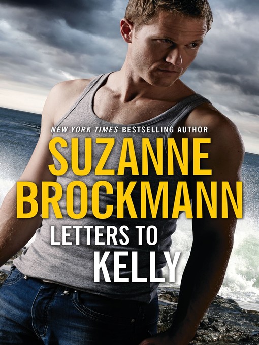 Title details for Letters to Kelly by Suzanne Brockmann - Available